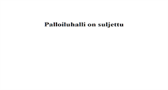 Desktop Screenshot of palloiluhalli.koskinet.fi